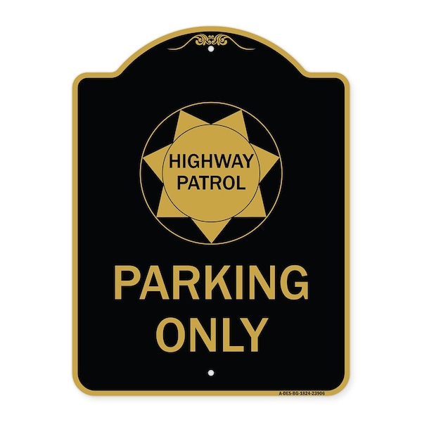 Signmission Highway Patrol Parking W/ Graphic, Black & Gold Aluminum Sign, 18" x 24", BG-1824-23906 A-DES-BG-1824-23906 - main